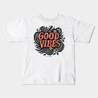 Good Vibes Kids T-Shirt